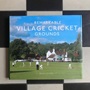 Remarkable Village Cricket Grounds : Remarkable Village Cricket Grounds