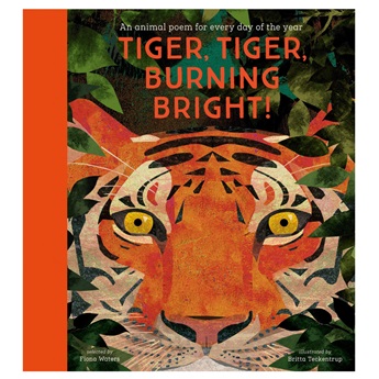 Tiger, Tiger, Burning Bright! - An Animal Poem for Every Day of the Year: National Trust