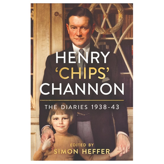 Henry 'Chips' Channon: the Diaries 1938-43. : Henry 'Chips' Channon: the Diaries 1938-43.