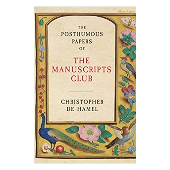 The Posthumous Papers of the Manuscripts Club : The Posthumous Papers of the Manuscripts Club