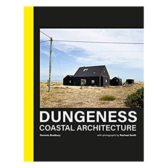 Dungeness: Coastal Architecture