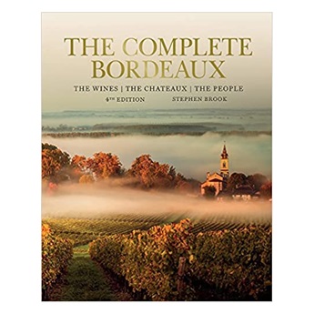 The Complete Bordeaux: 4th Edition