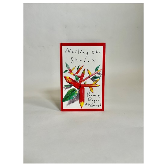 Nailing the Shadow. Poems by Roger McGough. : Nailing the Shadow. Poems by Roger McGough.