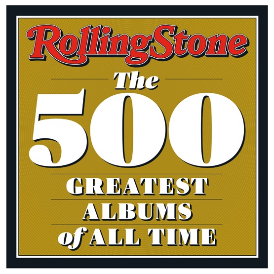 Rolling Stone: The 500 Greatest Albums of All Time : Rolling Stone: The 500 Greatest Albums of All Time