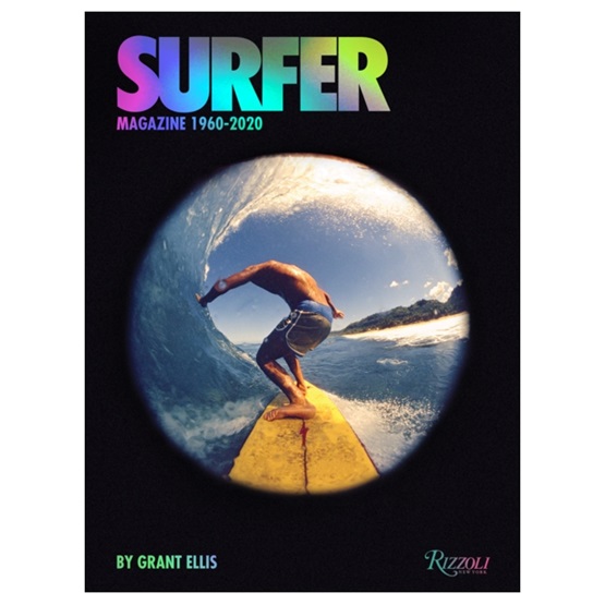 Surfer Magazine: 1960-2020 : Surfer Magazine: 1960-2020