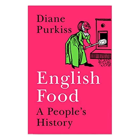 English Food: A People's History : English Food: A People's History