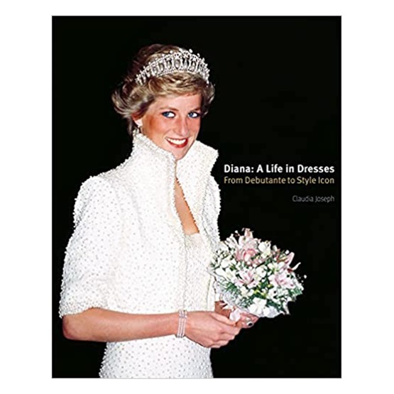 Diana: A Life in Dresses : Diana: A Life in Dresses