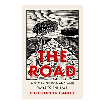 The Road: A Story of Romans and Ways to the Past