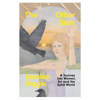 The Other Side: A Journey into Women, Art and the Spirit World