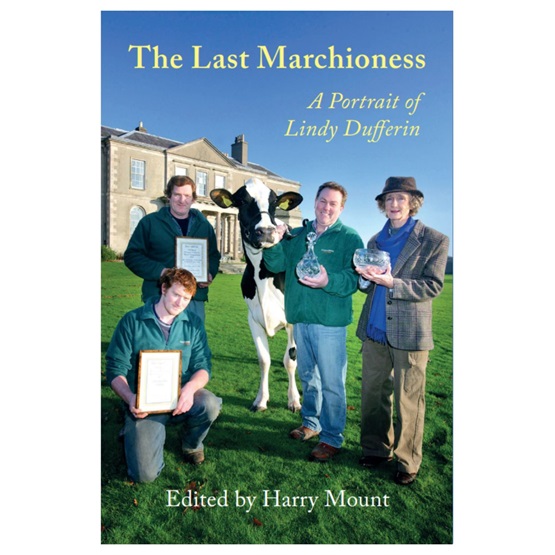 The Last Marchioness: A Portrait of Lindy Dufferin (PRE-ORDER: PUBLICATION IN LATE JUNE) : The Last Marchioness: A Portrait of Lindy Dufferin (PRE-ORDER: PUBLICATION IN LATE JUNE)