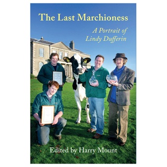 The Last Marchioness: A Portrait of Lindy Dufferin (PRE-ORDER: PUBLICATION IN LATE JUNE)