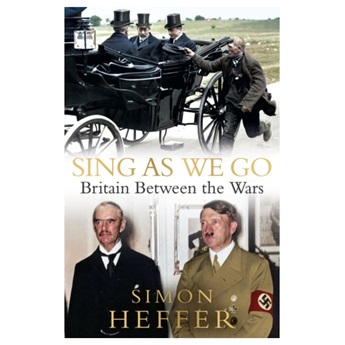 Sing As We Go: Britain Between the Wars