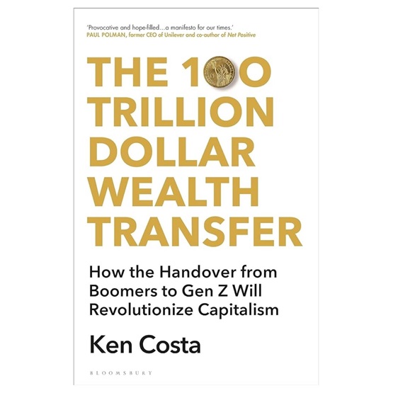 The 100 Trillion Dollar Wealth Transfer : The 100 Trillion Dollar Wealth Transfer