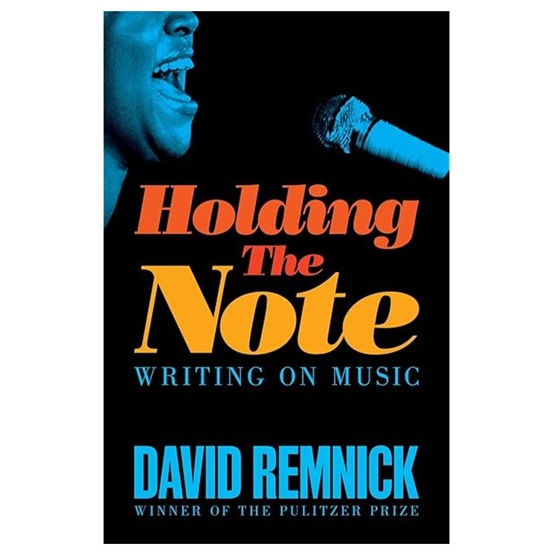 Holding the Note: Writing On Music : Holding the Note: Writing On Music