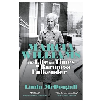 Marcia Williams: The Life and Times of Baroness Falkender