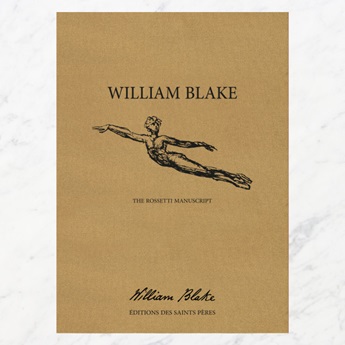William Blake's Notebook: The Rossetti Manuscript