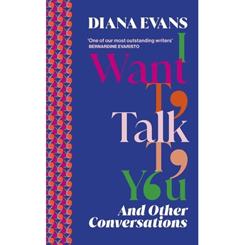 I Want to Talk to You : And Other Conversations