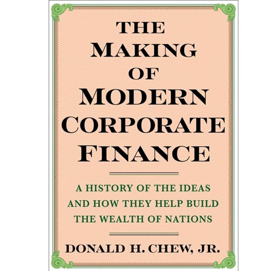The Making of Modern Corporate Finance : The Making of Modern Corporate Finance