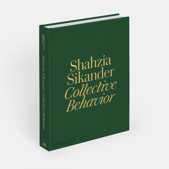 Shahzia Sikander: Collective Behavior : Shahzia Sikander: Collective Behavior