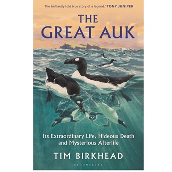 The Great Auk : Its Extraordinary Life, Hideous Death and Mysterious Afterlife (PRE-ORDER 13 MARCH)