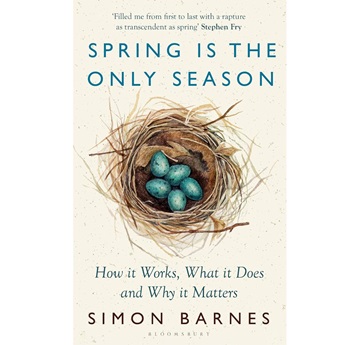 Spring is the Only Season : How it Works, What it Does and Why it Matters (PRE-ORDER 13 MARCH)
