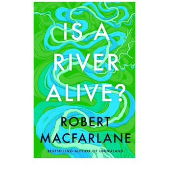 Is a River Alive? - PREORDER 1 MAY 2025
