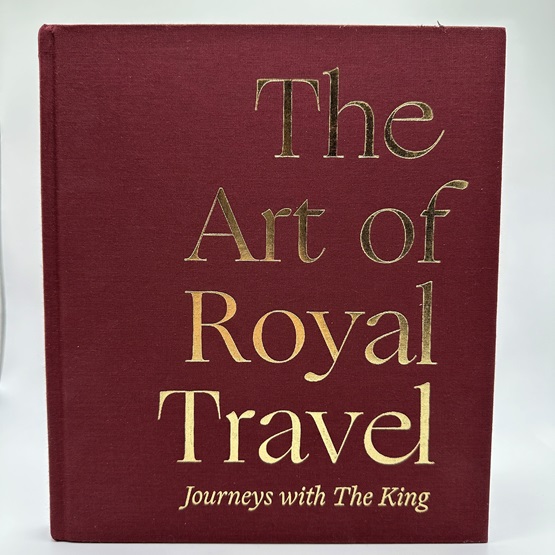 The Art of Royal Travel: Journeys with The King (PRE-ORDER 19 JUNE) : The Art of Royal Travel: Journeys with The King (PRE-ORDER 19 JUNE)