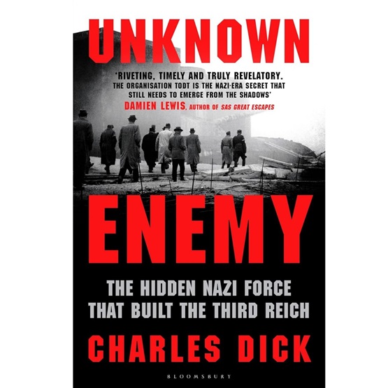 Unknown Enemy: The Hidden Nazi Force That Built the Third Reich (SIGNED) : Unknown Enemy: The Hidden Nazi Force That Built the Third Reich (SIGNED)