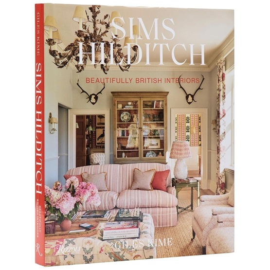 Sims Hilditch: Beautifully British Interiors : Sims Hilditch: Beautifully British Interiors