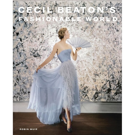 Cecil Beaton's Fashionable World - PREORDER 2nd OCT : Cecil Beaton's Fashionable World - PREORDER 2nd OCT
