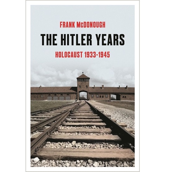 The Hitler Years: Holocaust 1933-1945 (Pre-order 6 November) : The Hitler Years: Holocaust 1933-1945 (Pre-order 6 November)