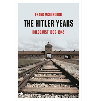 The Hitler Years: Holocaust 1933-1945 (Pre-order 6 November)
