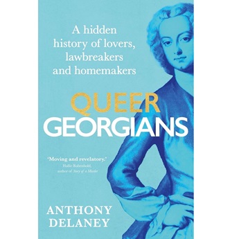 Queer Georgians: A hidden history of lovers, lawbreakers and homemakers