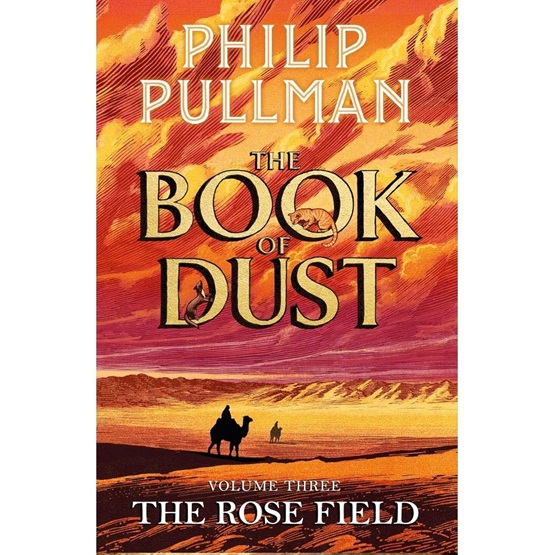 The Rose Field: The Book of Dust Volume Three : The Rose Field: The Book of Dust Volume Three