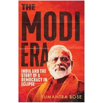 The Modi Era: India and the Story of a Democracy in Eclipse