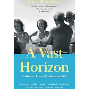 A Vast Horizon: Artists and Lovers, Freedom and War