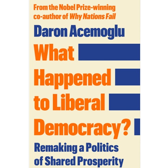 What Happened to Liberal Democracy? : What Happened to Liberal Democracy?