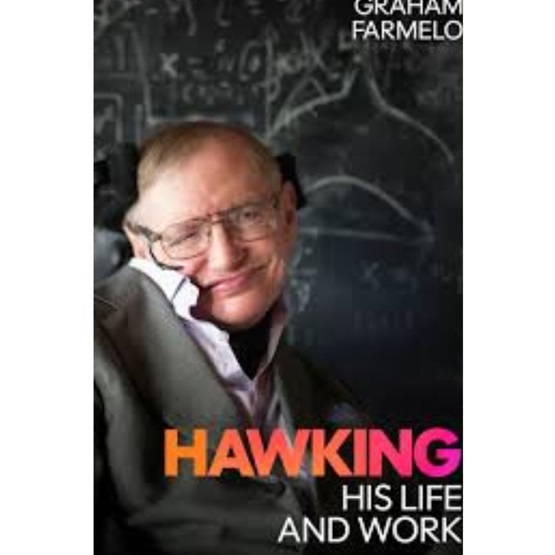 Hawking: His Life and Work : Hawking: His Life and Work