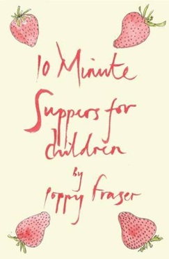 Ten Minute Suppers for Children