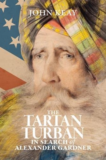 The Tartan Turban: In Search of Alexander Gardner