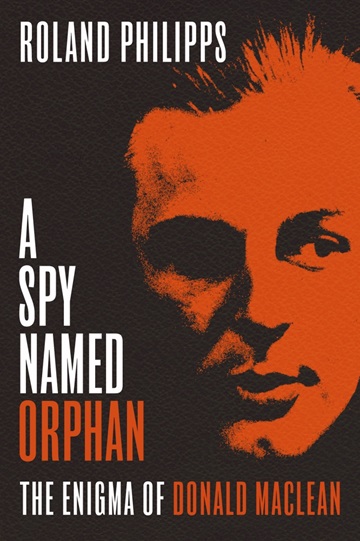 A Spy Named Orphan, by Roland Philipps