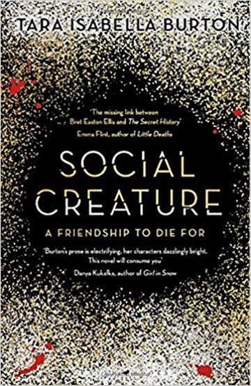 Social Creature, by Tara Isabella Burton